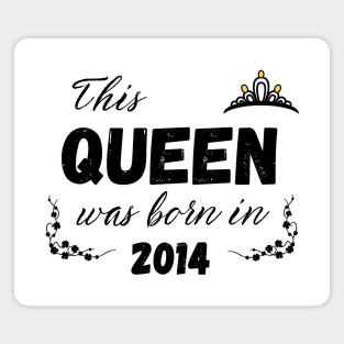 Queen born in 2014 Magnet